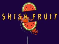 Παιχνίδι Shish Fruit