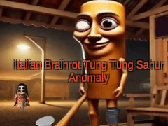 Παιχνίδι Italian Brainrot Tung Tung Sahur Anomaly