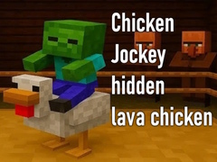Παιχνίδι Chicken Jockey hidden lava chicken
