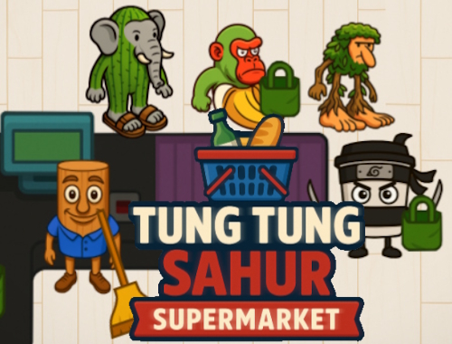 Tung tung supermarket sahur .