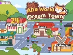 Παιχνίδι Aha World Dream Town