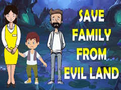 Παιχνίδι Save Family From Evil Land