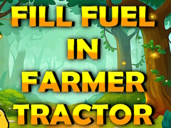 Παιχνίδι Fill Fuel In Farmer Tractor