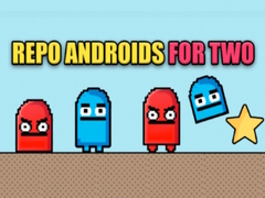 Παιχνίδι Repo androids for two