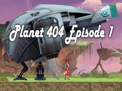 Παιχνίδι Planet 404 Episode 1