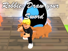 Παιχνίδι Robbie: Draw your Sword