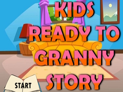 Παιχνίδι Kids Ready To Granny Story