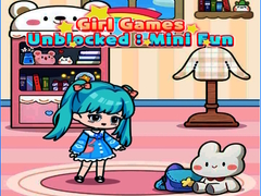 Παιχνίδι Girl Games Unblocked: Mini Fun