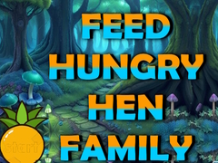Παιχνίδι Feed Hungry Hen Family