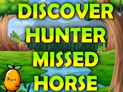 Παιχνίδι Discover Hunter Missed Horse
