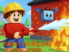 Παιχνίδι Obby: Working as a Firefighter