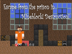 Παιχνίδι Escape from the prison in Mineblock! Destruction!