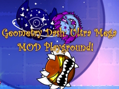 Παιχνίδι Geometry Dash: Ultra Mega MOD Playground!