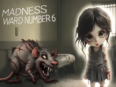 Παιχνίδι Madness Ward number 6