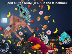Παιχνίδι Feed all the MONSTERS in the Mineblock