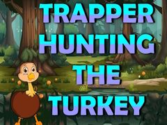 Παιχνίδι Trapper Hunting The Turkey