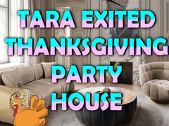 Παιχνίδι Tara Exited Thanksgiving Party House