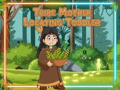 Παιχνίδι Tribe Mother Locating Toddler