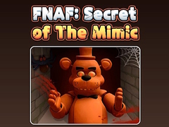 Παιχνίδι Fnaf Secret: Of The Mimic