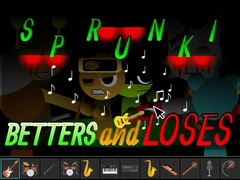 Παιχνίδι Sprunki: Betters And Loses