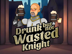 Παιχνίδι Drunk But Not Wasted Knight