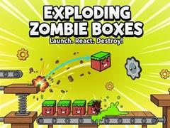 Παιχνίδι Exploding Zombie Boxes