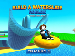 Παιχνίδι Build a Waterslide Roblox
