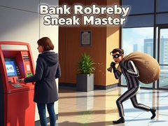 Παιχνίδι Bank Robbery Sneak Master
