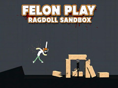 Παιχνίδι Felon Play: Ragdoll Sandbox