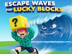 Παιχνίδι Escape Waves for Lucky Blocks
