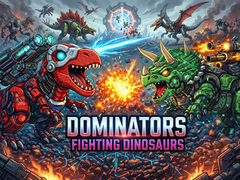 Παιχνίδι Dominators: Fighting Dinosaurs