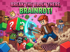 Παιχνίδι Break the block there, Brainrot!