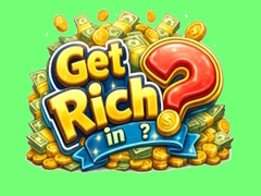Παιχνίδι Get rich in?