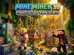 Παιχνίδι Mine Miner 3D: Mayor of Dream Island