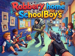 Παιχνίδι Robbery home SchoolBoy's