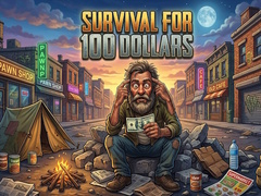 Παιχνίδι Survival for 100 dollars