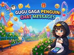 Παιχνίδι Gugu Gaga Penguin: Chat Messages