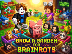 Παιχνίδι Grow a garden for Brainrots