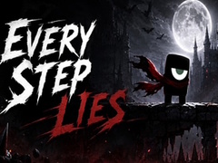 Παιχνίδι Every Step Lies