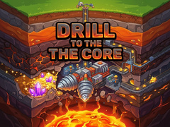 Παιχνίδι Drill to the Core