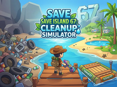 Παιχνίδι Save Island 67: Cleanup Simulator