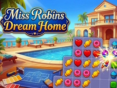 Παιχνίδι Miss Robins Dream Home