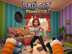 Παιχνίδι Bad Cat Prankster - Mom’s Return