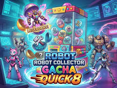 Παιχνίδι Robot Collector Gacha Quick 8