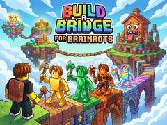 Παιχνίδι Build a Bridge for Brainrots