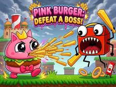 Παιχνίδι Pink Burger: Defeat a BOSS!