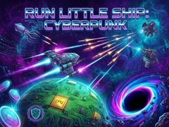Παιχνίδι Run Little Ship: Cyberpunk