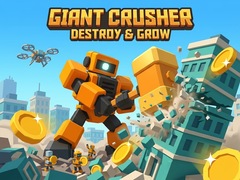 Παιχνίδι Giant Crusher - Destroy & Grow