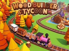Παιχνίδι Wood Builder Tycoon