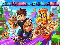 Παιχνίδι Collect Brainrots on a Skateboard Online